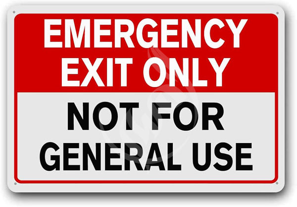 Emergency exit only sign with text 'Not for general use'.